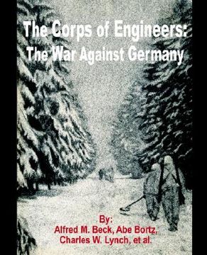 portada the corps of engineers: the war against germany (en Inglés)