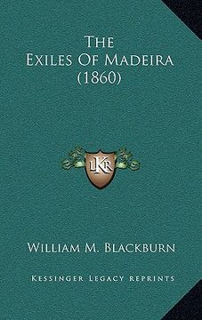 portada the exiles of madeira (1860) (en Inglés)