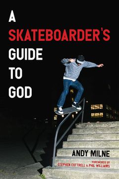 portada A Skateboarder's Guide to God (en Inglés)