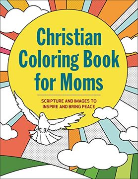 portada Christian Coloring Book for Moms: Scripture and Images to Inspire and Bring Peace (in English)