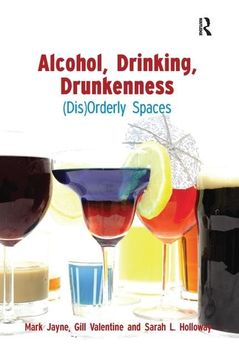 portada Alcohol, Drinking, Drunkenness: (Dis)Orderly Spaces (en Inglés)