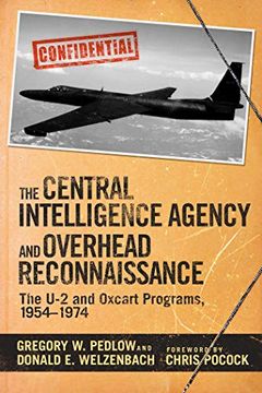 portada The Central Intelligence Agency and Overhead Reconnaissance: The U-2 and Oxcart Programs, 1954?1974 (en Inglés)