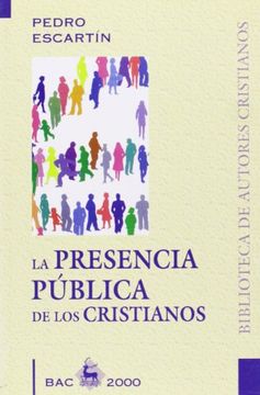 La presencia pública de los cristianos (BAC 2000)