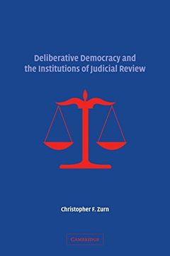 portada Deliberative Democracy and the Institutions of Judicial Review (in English)