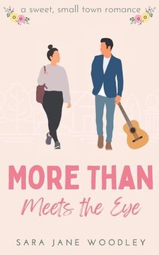 portada More Than Meets the Eye: A Sweet, Small-Town Romance (in English)