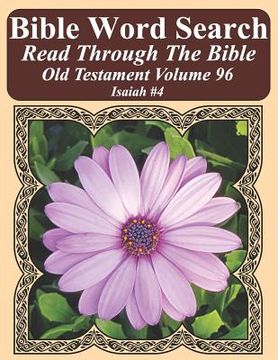 portada Bible Word Search Read Through The Bible Old Testament Volume 96: Isaiah #4 Extra Large Print (en Inglés)