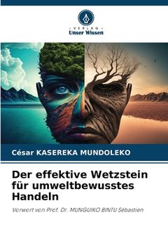 portada Der effektive Wetzstein für umweltbewusstes Handeln (en Alemán)