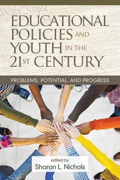 portada Educational Policies and Youth in the 21st Century: Problems, Potential, and Progress (en Inglés)