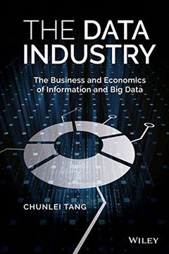 portada The Data Industry: The Business and Economics of Information and Big Data (en Inglés)