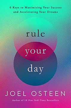 portada Rule Your Day: 6 Keys to Maximizing Your Success and Accelerating Your Dreams (in English)