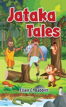 portada Jataka Tales: A Collection of Ancient Tales from the Far East. (en Inglés)