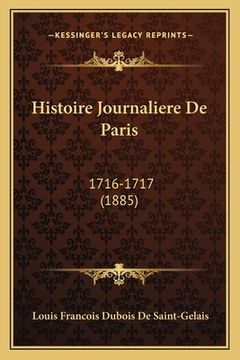 portada Histoire Journaliere De Paris: 1716-1717 (1885) (in French)