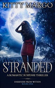 portada Stranded: A Romantic Suspense Thriller (Darkness From Within) (Volume 1) (en Inglés)