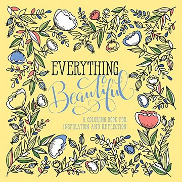 portada Everything Beautiful: A Coloring Book for Reflection and Inspiration 