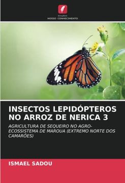 portada Insectos Lepidópteros no Arroz de Nerica 3: Agricultura de Sequeiro no Agro-Ecossistema de Maroua (Extremo Norte dos Camarões)