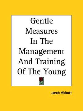 portada gentle measures in the management and training of the young (en Inglés)