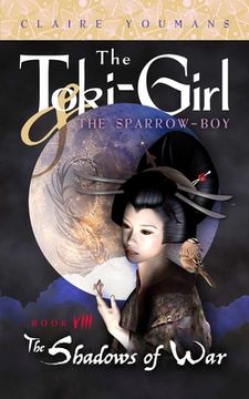 portada The Toki-Girl and the Sparrow-Boy, Book 8: The Shadows of War (en Inglés)