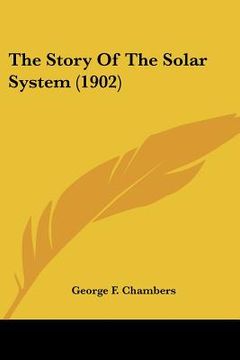 portada the story of the solar system (1902) (en Inglés)