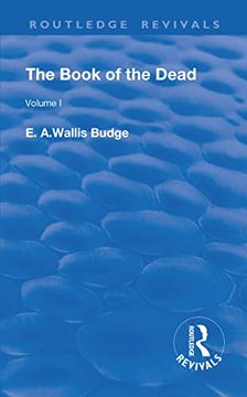 portada Revival: The Book of the Dead Vol 1 (1909): The Chapters of Coming Forth by Day or the Theban Recension of the Book of the Dead: Volume I (en Inglés)