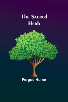 portada The Sacred Herb (in English)