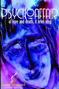 portada Psychoaffair: of love and death, it brief step (en Inglés)