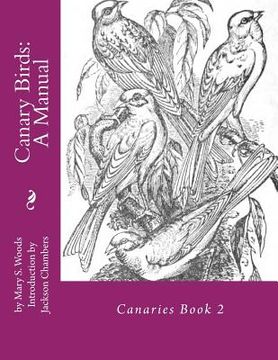 portada Canary Birds: A Manual: Canaries Book 2 (en Inglés)