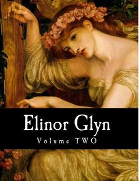 portada Elinor Glyn, Volume TWO (en Inglés)