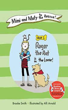 portada Mimi and Maty to the Rescue!, Book 1: Roger the Rat Is on the Loose! (en Inglés)