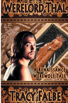 portada Werelord Thal: A Renaissance Werewolf Tale (en Inglés)