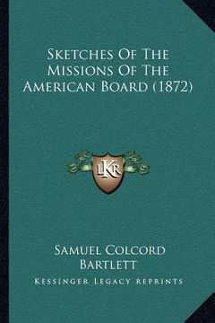 portada sketches of the missions of the american board (1872) (en Inglés)