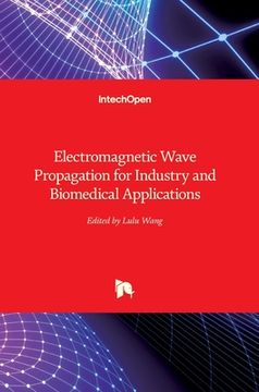 portada Electromagnetic Wave Propagation for Industry and Biomedical Applications (en Inglés)