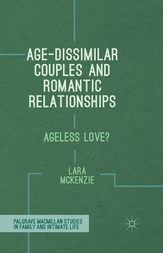 portada Age-Dissimilar Couples and Romantic Relationships: Ageless Love? (en Inglés)