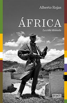 portada África: La Vida Desnuda (Crónica y Periodismo) (in Spanish)