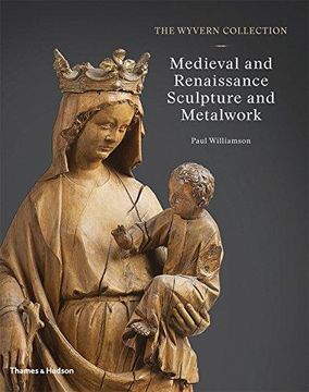 portada The Wyvern Collection: Medieval And Renaissance Sculpture And Metalwork 