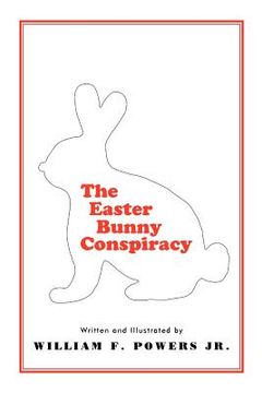 portada the easter bunny conspiracy (en Inglés)
