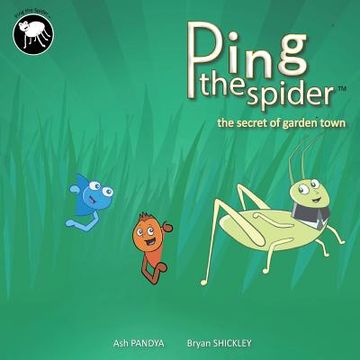 portada Ping the Spider: The Secret of Garden Town (in English)