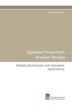portada optimal prediction market design (in English)