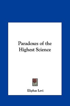 portada paradoxes of the highest science (en Inglés)