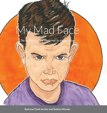 portada My Mad Face: The Perfect Book for Those Not-So-Perfect Days
