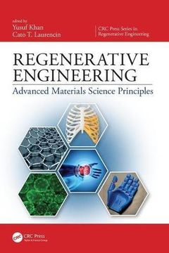 portada Regenerative Engineering: Advanced Materials Science Principles (en Inglés)