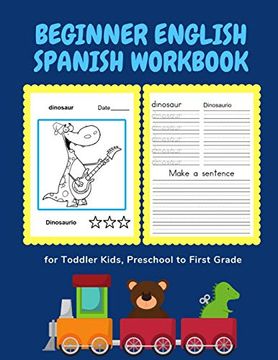 portada Beginner English Spanish Workbook for Toddler Kids, Preschool to First Grade: Easy Bilingual Flash Cards Learning Games for Children to Learn Basic.   Reading and Writing: 1 (Ingles Español)