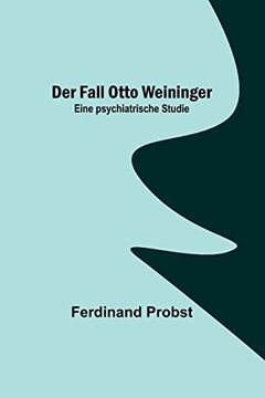 portada Der Fall Otto Weininger: Eine psychiatrische Studie 
