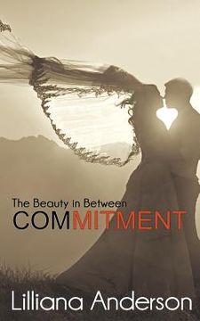 portada Commitment: The Beauty in Between: (Beautiful Series 2.5) (en Inglés)