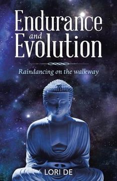 portada Endurance and Evolution: Raindancing on the Walkway (en Inglés)