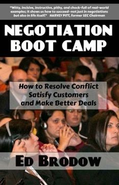 portada Negotiation Boot Camp: How to Resolve Conflict, Satisfy Customers, and Make Better Deals (en Inglés)