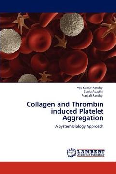 portada collagen and thrombin induced platelet aggregation (en Inglés)