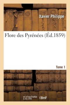 portada Flore Des Pyrénées. Tome 1 (en Francés)