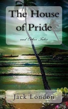 portada The House of Pride: and Other Tales (en Inglés)