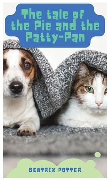 portada The Tale of the Pie and the Patty Pan (en Inglés)