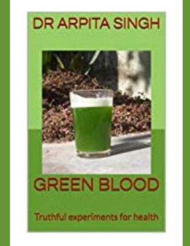portada Green Blood: Truthful Experiments for Health (en Inglés)